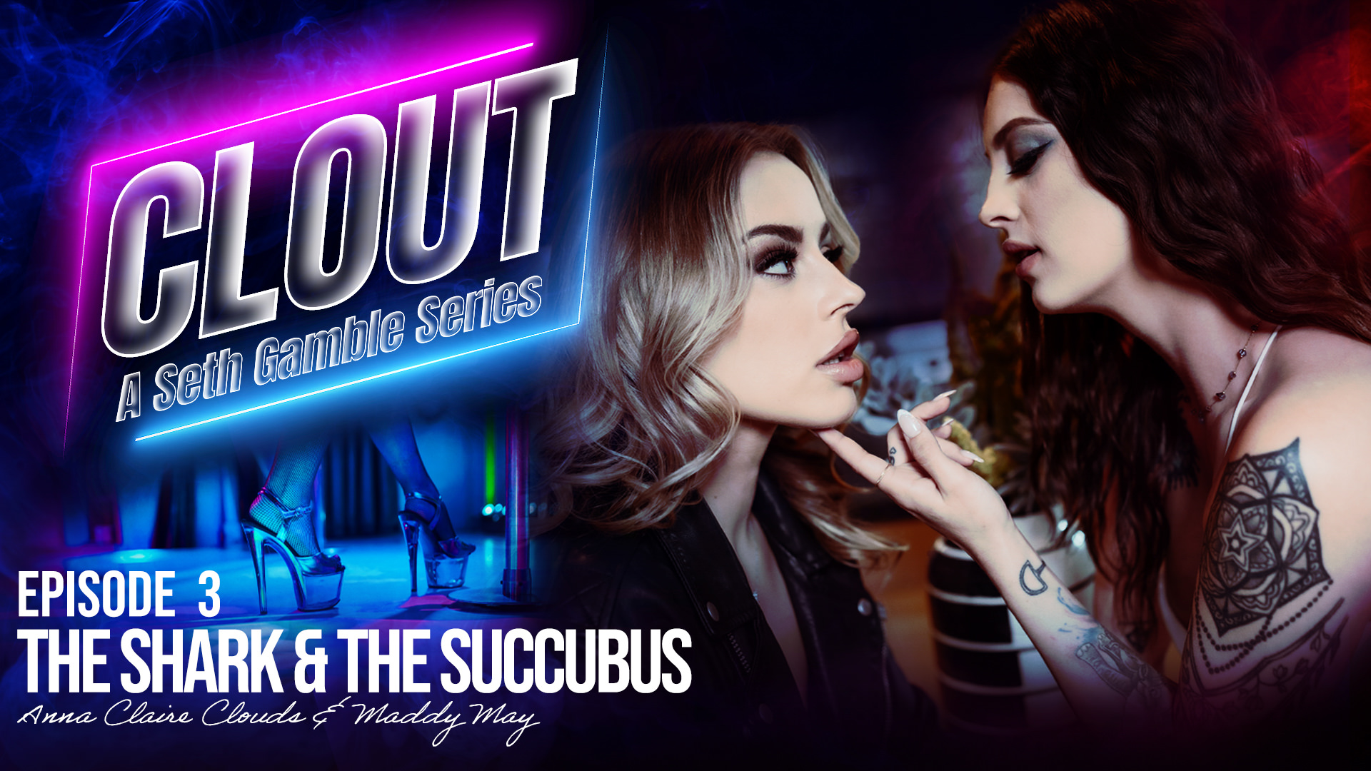 Clout - Episode 3: The Shark & The Succubus