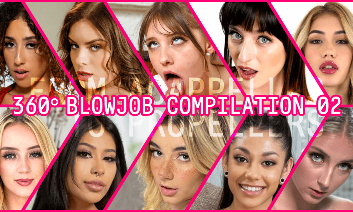 360° Blowjob Compilation Part II