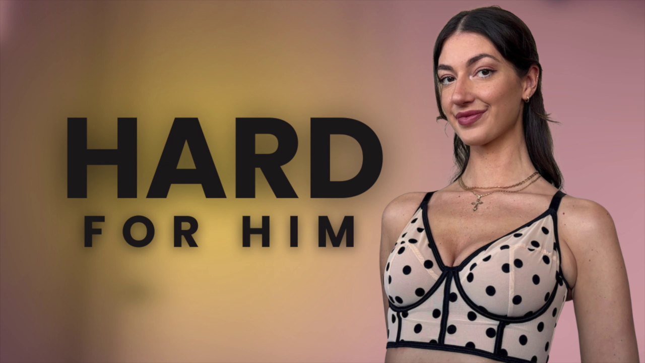 HARD FOR HIM
