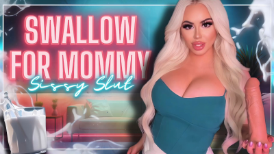 Swallow for Mommy-Domme