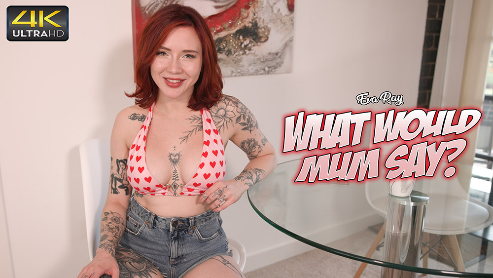 What Would Mum Say?