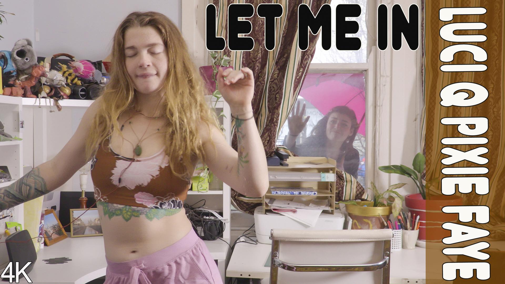 Luci Q & Pixie Faye - Let Me In