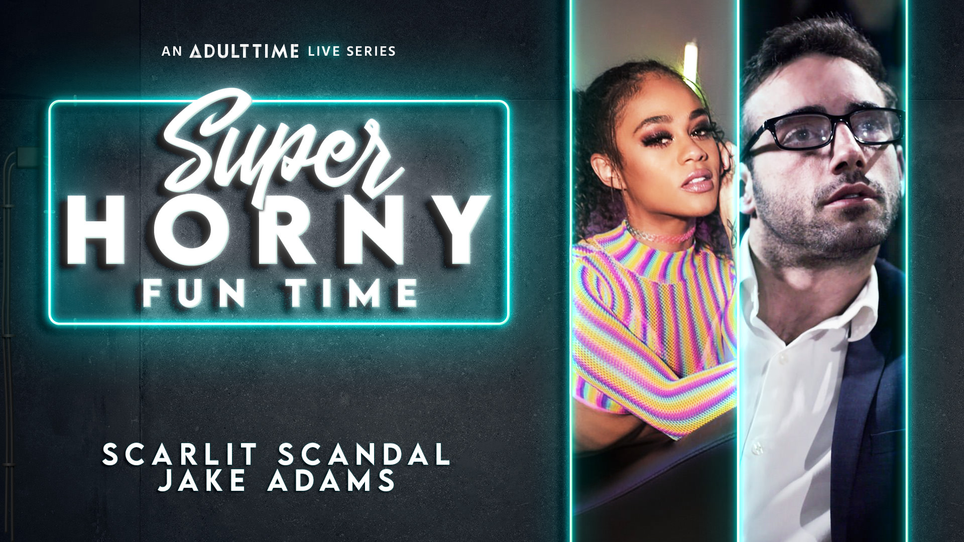 Scarlit Scandal & Jake Adams - Super Horny Fun Time
