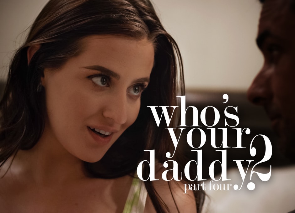 Who's Your Daddy? 2 pt. 4