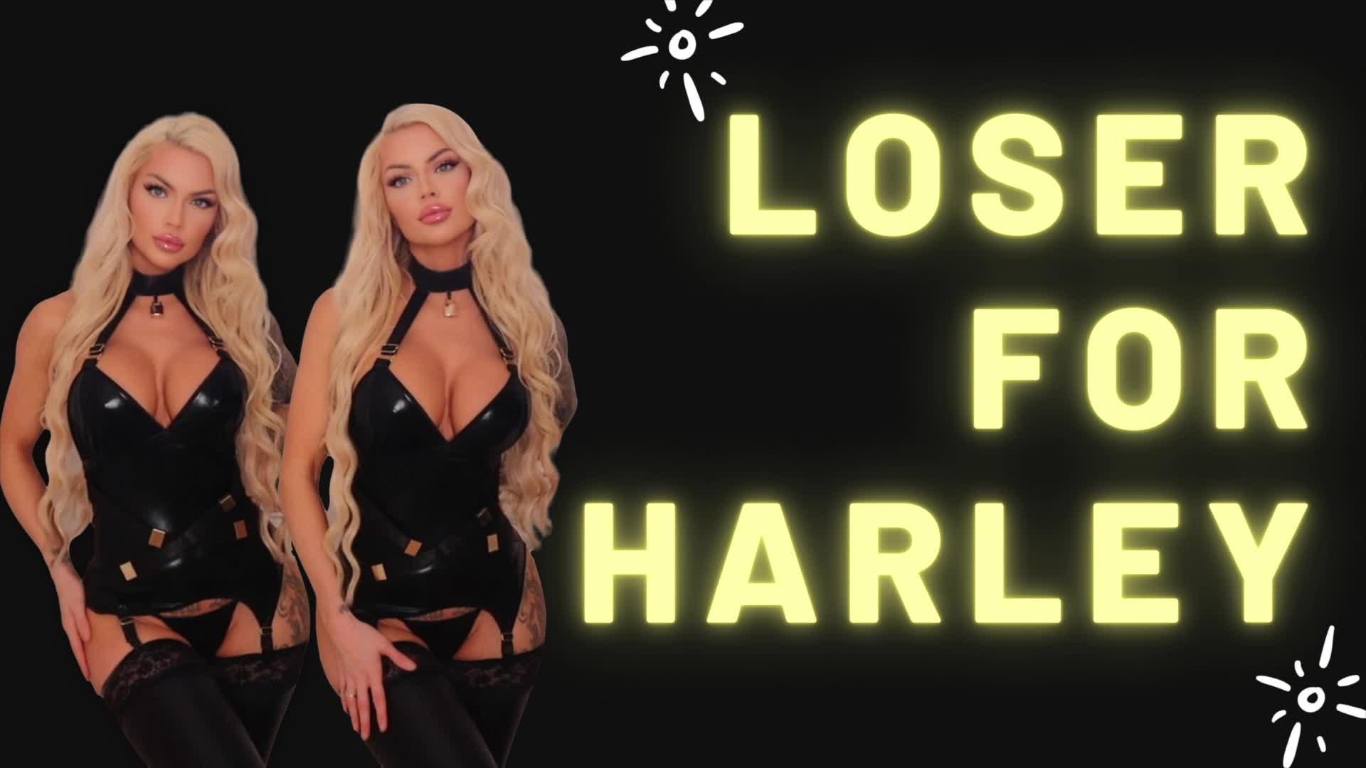 LOSER for Harley