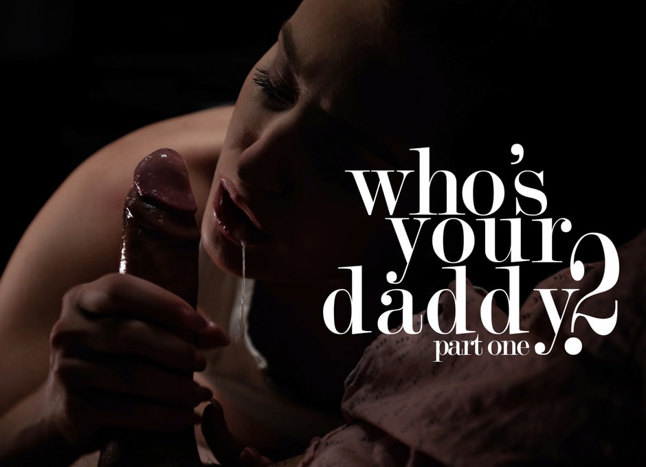 Who's Your Daddy? 2 pt. 1